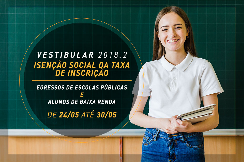 Isenção na taxa de inscrição para egressos de escolas públicas e alunos de baixa renda