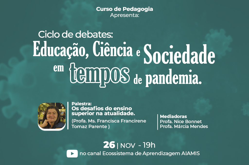Curso de Pedagogia do UNINTA apresenta Ciclo de Debates: Educação, Ciência e Sociedade em tempos de pandemia