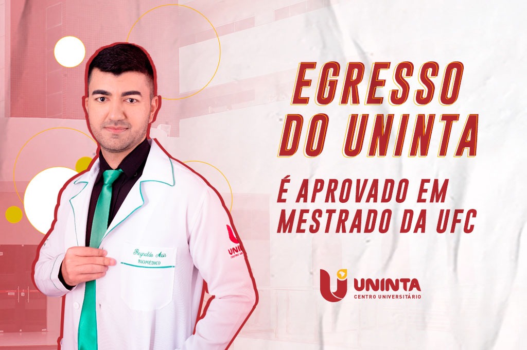 Egresso de Biomedicina do UNINTA é aprovado em mestrado da UFC