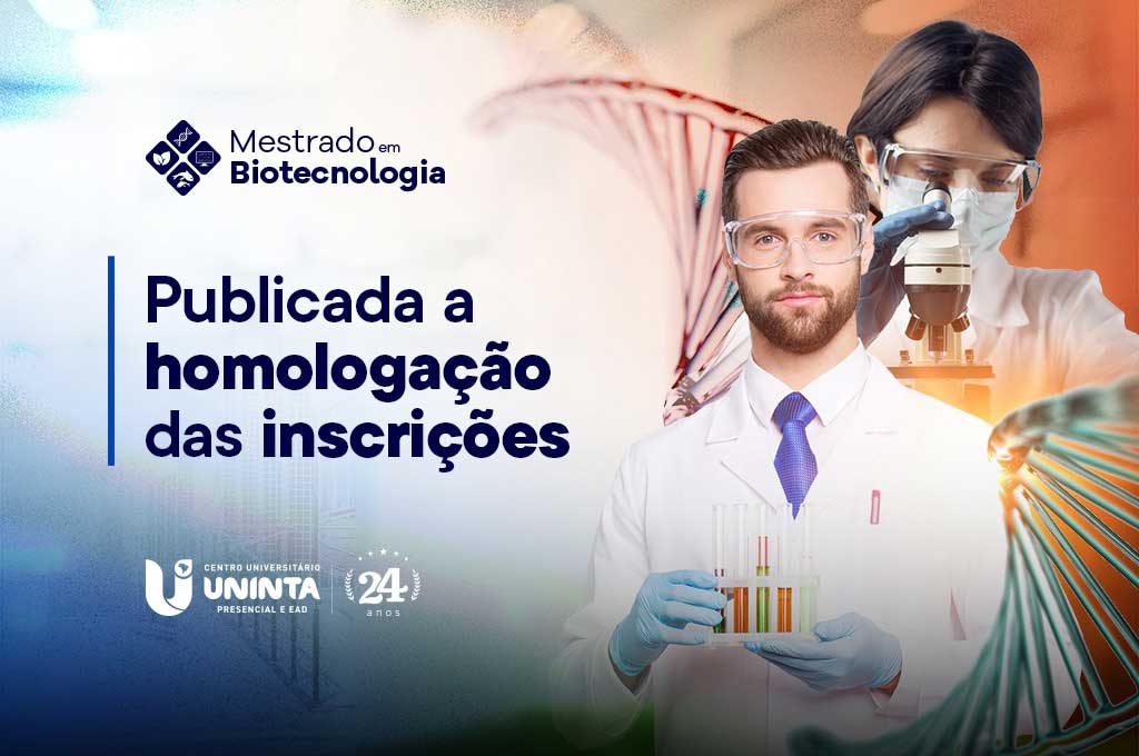 Veja a homologação das inscrições para o Mestrado em Biotecnologia