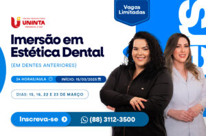 Inscrições abertas para Imersão em Estética Dental no UNINTA